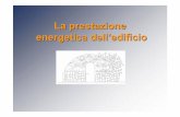La prestazione energetica dell’edificio - PVC Forum...2 INDICE ① La casa italiana ② L’edilizia in Italia ③ La direttiva EPDB: Energy Performance of Buildings Directive ④