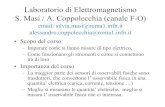 Laboratorio di Elettromagnetismo S. Masi / A. Coppolecchia ...oberon.roma1.infn.it/lezioni/laboratorio... · Circuiti elettrici • Un circuito elettrico e’ un insieme di elementi
