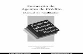 Qc GUYXUbd EgU - CREAR Brasilcrearbrasil.com.br/BNDES.pdf · Considera o caráter do empresário e a trajetória da empresa como pontos prioritários na concessão de um crédito,