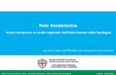 COREM Genova 2011 - ItaliaNostra Edu · 2019-01-15 · 1) La “ RETE “ …collaborazione su scala Regionale (esempio: legge quadro Regione Piemonte PER LA SENTIERISTICA ) 2) La