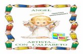 ANGEL ARTISTA CON L'ALFABETO - Lavori di classe · Title: ANGEL ARTISTA CON L'ALFABETO Author: CECILIA PARAVATI Created Date: 9/3/2016 12:00:21 PM