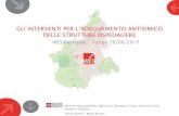GLI INTERVENTI PER L’ADEGUAMENTO ... - IRES Piemonte · IRES Piemonte –Torino 26/06/2017 GLI INTERVENTI PER L’ADEGUAMENTO ANTISIMICO DELLE STRUTTURE OSPEDALIERE Direzione Opere