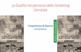 La Qualità nel percorso dello Screening Cervicalegisci.it/documenti/convegni/roma2018/workshop_gisci/06_VENTURI… · La Qualità nel percorso dello Screening Cervicale L’esperienza