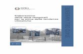 rapporto ispra metodi di elaborazione finale€¦ · 6 1. INTRODUZIONE Per favorire l’elaborazione, la rappresentazione e la disponibilità di indicatori sul clima in Italia, l’ISPRA