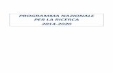 PROGRAMMA NAZIONALE PER LA RICERCA 2014-2020 · 2.2 La ricerca italiana per una crescita intelligente, sostenibile ed inclusiva: lo schema concettuale __ 13 2.3 La matrice operativa: