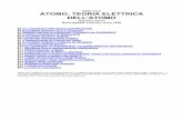 ATOMO: TEORIA ELETTRICA DELL’ATOMO · §1 Le concezioni dell’atomo dell’Ottocento figura 1 Il tubo a raggi catodici di J.J. Thomson nella versione del 1896 Fino alla seconda