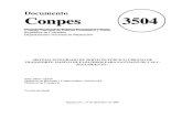 Documento Conpes 3504 - El País · 2013-05-15 · Con base en las anteriores estipulaciones se presenta este nuevo documento a consideración del CONPES, para introducir modificaciones