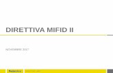 DIRETTIVA MIFID II€¦ · 2 LA DIRETTIVA MIFID 2 In Poste Italiane, alcuni adeguamenti sono già stati implementati nel corso dell’ultimo biennio; per il pieno adeguamento sono