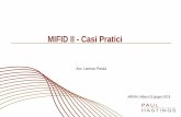 MIFID II - Casi Pratici · 2019-07-01 · La nozione di controllo di rilievo è quella di cui alla Direttiva 2013/34/UE (la ... MIFID II) specifica per commodity dealers: si applica