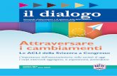 il dialogo - ACLI · 2016-10-30 · il dialogo bimestrale d’informazione e di opinione delle ACLI Svizzera associazioni cristiane lavoratori internazionali ottobre 2016 numero 4/5