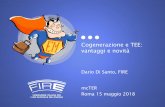 2018-05 Cogenerazione e TEE - ON FIREblog.fire-italia.org/wp...05-Cogenerazione-e-TEE.pdf · La cogenerazione ad alto rendimento garantisce alcuni benefici che l’hanno resa nel