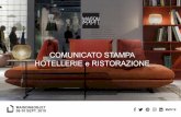 COMUNICATO STAMPA HOTELLERIE e …...2019/06/21  · sintetizza le ultime novità e i nuovi prodotti di marchi, produttori, artigiani e designer. Fonte inesauribile di ispirazione