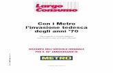 Con i Metro l’invasione tedesca degli anni ’70€¦ · Cash & Carry febbraio1972. Editoriale Largo Consumo Srl Via Bodoni, 2 - 20155 Milano Tel. +39 02 3271646 (digitare 2) -