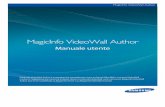 Manuale utente - CloudIdea€¦ · MagicInfo VideoWall Author è un programma concepito per creare un layout VideoWall e contenuti VideoWall mediante l'aggiunta di vari elementi al