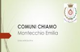 COMUNI CHIAMO Montecchio Emilia introduttiva all... · Una volta dato INSERT riceverete una mail per attivazione e siete pronti a segnalare. N.b. c’è un problema per gli utenti