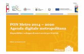PON Metro 2014 –2020 Agenda digitale metropolitana · 6 PON Metro 2014-2020 Gennaio 2018 La Città Metropolitana, il Comune di Milano ed i comuni del territorio metropolitano intendono