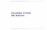 Guida CSS di base - Fauserfuligni/files/classi2/guida_css_di_base.pdf · Guida CSS (Cascading Style Sheet) di base – Rel. 1.0 2 Guida CSS (Cascading Style Sheet) di base – Rel.
