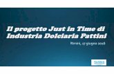 Il progetto Just in Time di Industria Dolciaria Pattini · Microsoft PowerPoint - 5 Presentazione Pattini Author: gfiori Created Date: 6/24/2016 12:18:18 PM ...