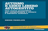 autismo - FrancoAngeli · autiSmo e GioCo libero autoGeStito 1305.187.indd 1 15/10/13 14:01. Informazioni per il lettore . Questo file PDF è una versione gratuita di sole 20 pagine