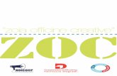 “zoia officine creative” ZOC - WordPress.com · 00 _ZOC cosa è stato fatto e perchè Per comprendere l’idea alla base del progetto di Zoia Officine Creative si ritiene utile