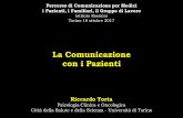 La Comunicazione con i Pazienti - Rete Oncologica · Explore emotion and emphatize Strategy and summary S P I K E S Le tecniche di comunicazione . S.P.I.K.E.S. STEP 1: SETTING UP