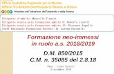 Formazione neo-immessi in ruolo a.s. 2018/2019 D.M. 850 ... Formazione neo-immessi in ruolo a.s. 2018/2019 D.M. 850/2015 C.M. n. 35085 del 2.8.18 Dirigente d’ambito: Marcella Tinazzi