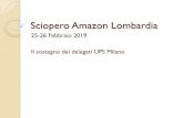 Sciopero Amazon Lombardia 2019/scioperoAmazonFeb… · amazon AMAZON UPS setti 'istt —a 10 servizio di VERONICA GERVASO TGS . ARTIOLI Milano Lauoratcrl del trasnorto merci ARTIOLI