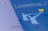 delle donne e degli uomini nella vita localeA EUROPEA PER · 2018-12-12 · delle donne e degli uomini in tutti gli ambiti delle decisioni. 4. L’eliminazione degli stereotipi sessuali