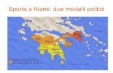 Sparta e Atene: due modelli politici - Matteotti e Atene due modell… · La società ateniese era divisa in (aristòs) nobili e demos (coltivatori, artigiani, mercanti) che non avevano