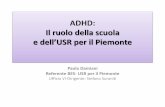 ADHD: Il ruolo della scuola e dell’USR Piemonte · .3 Alunni con deficit da disturbo dell’attenzione1 e dell’iperattività Un discorso particolare si deve fare a proposito di