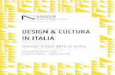 DESIGN & CULTURA IN ITALIA - Abadir. Accademia di Design e ...€¦ · Successivamente, nelle sessioni di shooting, a raccontare per immagini e, nella fase finale, a imparare a fare
