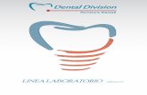 LINEA LABORATORIO edizione 1 - Dental Division laboratorio dental division... · Via Fratelli Brignone 10/B 13039 - Trino (VC) info@dentaldivision.it LINEA LABORATORIO edizione 1.0