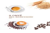 IL CAFFÈ DEL BENESSERE - Progetto Futuro · 10. Cappuccino 12. Mokaccino 14. Caffè Solubile 16. Caffè Solubile - Orzo 18. Caffè Solubile - Ginseng 20. Snep Caffè - Cialde/Capsule