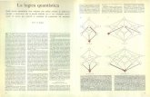 La logica quantistica - La logica quantistica Nella teoria quantistica non valgono pi£¹ taluni schemi