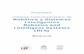 Propuesta: Instituto Interuniversitario de Robótica y ...bous.us.es/2020/BOUS-01-2020/pdf/7.1.2.memoria.pdf · centros nacionales e internacionales, haciendo énfasis en las acciones