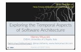 Exploring Exploring the Temporal the Temporal the Temporal ... · PDF file time” – exploring the temporal aspects of software architecture. continuity , evolution and decay , the