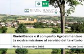 RiminiBanca e il comparto Agroalimentare La nostra missione al … · 2019-03-18 · formaggio di fossa, i salumi, gli altri prodotti dell’arte asearia e i vini rinomati, insieme
