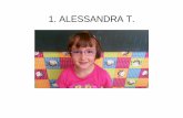 1. ALESSANDRA T. - descrittiva.it · Title: Microsoft PowerPoint - FOTO15-16 grandi orizzontali Author: linda Created Date: 4/20/2016 1:45:00 PM