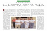 La nostra Coppa Italia · 2011-03-28 · una patatina, buttai lì la fatidica frase: «E se facessimo la Coppa Italia, tanto ... tando così la mia convinzione che gio-cando a bridge