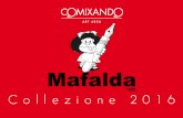 Mafalda - Comixando Art Areacomixando.it/wp-content/uploads/2016/05/Catalogo-Mafalda-Italiano.… · Mafalda trema Stampa su Canvas, telaio in legno 2cm Va’ dove ti porta il cuore