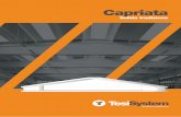 Capriata - Tesisystem · Capriata Solida tradizione Il classico contemporaneo, una copertura che affonda le sue radici nella storia delle costruzioni. Elemento caratterizzante del