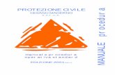 PROTEZIONE CIVILE procedura - Livorno · 2011-12-20 · Associazione Volontari di Protezione Civile o.n.l.u.s.– Cesano Maderno - 3 - Manuale Operativo 2001 rev.01 Formazione Informazione