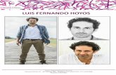 LUIS FERNANDO HOYOS - cfrepresentaciones.com · 10/29/2019  · LUIS FERNANDO HOYOS NACIONALIDAD : COLOMBIANO RESIDENCIA ACTUAL: COLOMBIA CINE • 2016 Retenida / AbductedAbductedPersonaje