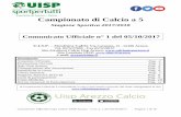 Campionato di Calcio a 5 2017.18.pdf · Comunicato Ufficiale Lega Calcio UISP Arezzo - C.U. n. 1 del 05/10/2017 Pagina 1 di 16 Campionato di Calcio a 5 Stagione Sportiva 2017/2018