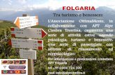 PRESENTATION NAME FOLGARIA Turismo... · PRESENTATION NAME FOLGARIA Tra turismo e benessere L'Associazione OttimaMente, in collaborazione con APT Alpe Cimbra Trentina, organizza una
