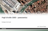 Fogli di stile CSS3 - panoramica - Giovanni · 2018-04-13 · Introduzione al CSS versione 3 CSS3 è la versione più recente dei fogli di stile. E’ totalmente compatibile con le