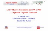 L’ICT Nuove Frontiere per PA e PMI L’Agenda Digitale Toscana¬-maggio-2013-new.pdf · incremento degli investimenti in ICT riconoscendo alle ICT un ruolo chiave per la crescita