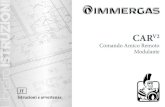Comando Amico Remoto Modulante - Immergas · CAR V2 previsto dalle ipotesi di progetto, le caratteristi-che tecniche, le istruzioni di installazione, montaggio, programmazione, regolazione