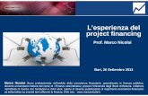 L’esperienza del project financing · dei Fondi strutturali 2014-20 Position Paper della Commissione UE Metodi e obiettivi per un uso efficace dei fondi comunitari 2014-2020 Linee
