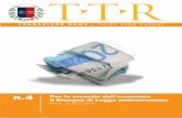 FONDAZIONE ROMA † THINK TANK REPORT · legittimità sulla correttezza e regolarità della gestione finanziaria e nel nostro ordinamento, dalla legge n.116/2009 di ratifica della
